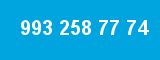 993 258 77 74